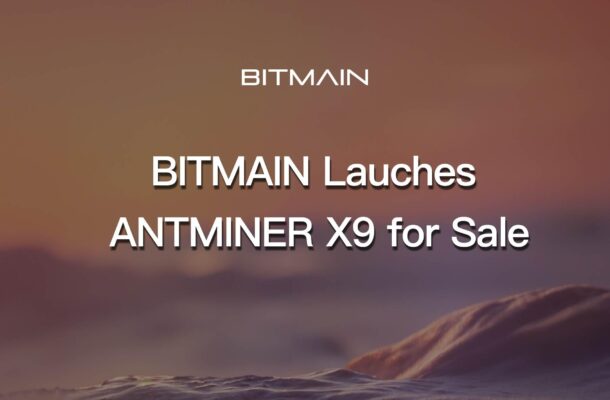 Bitmain Antminers X9 for sales