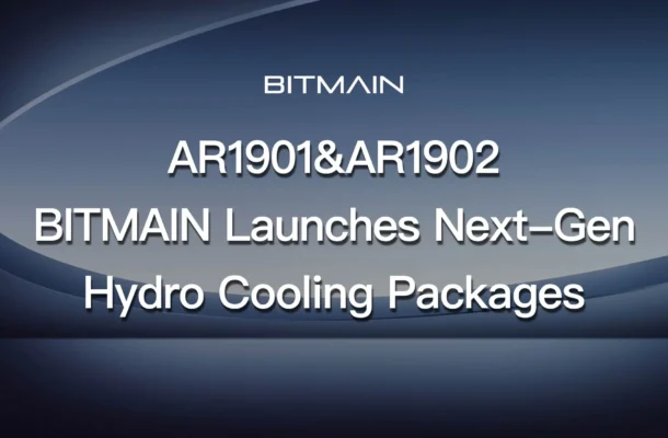 AR1901 & AR1902: BITMAIN Launches Next-Gen Hydro Cooling Packages